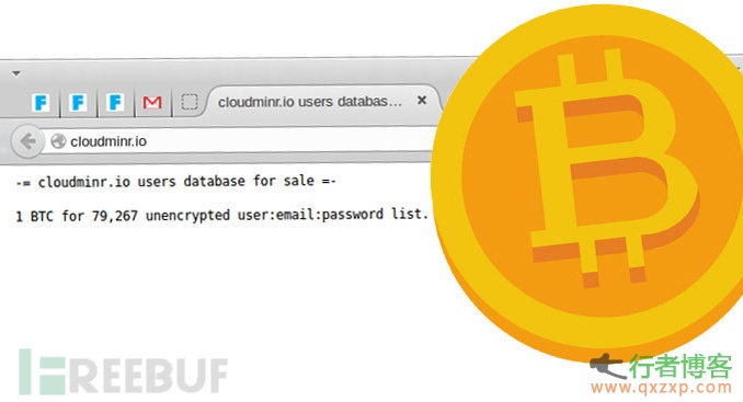  The Bitcoin cloud mining platform Cloudminr.io was hacked, and user data was "sold off" at a low price by hackers